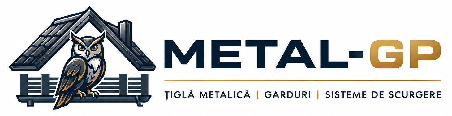 METAL-GP – Țiglă Metalică, Garduri și Sisteme de Scurgere